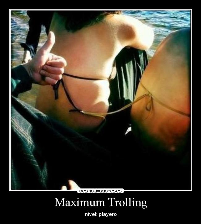 Maximum Trolling - nivel: playero