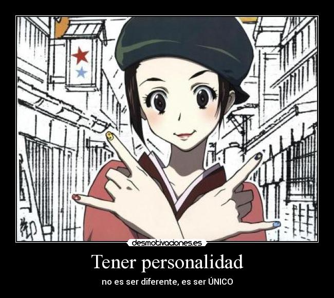 Tener personalidad - no es ser diferente, es ser ÚNICO