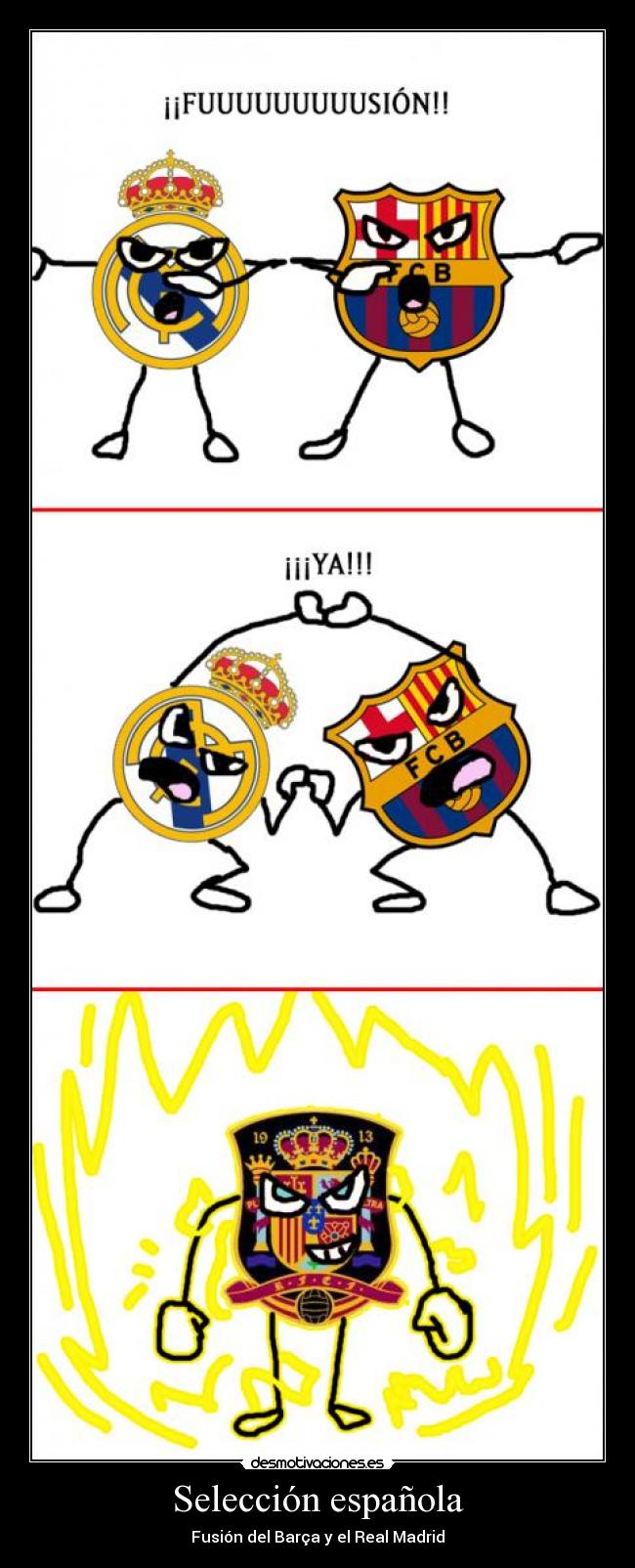 carteles barca madrid seleccion espanola fusion dragonball desmotivaciones