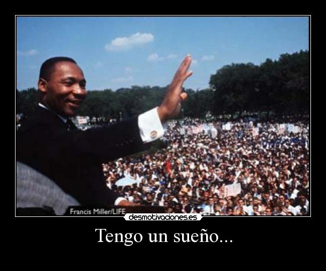 carteles martin luther king tengo sueno desmotivaciones