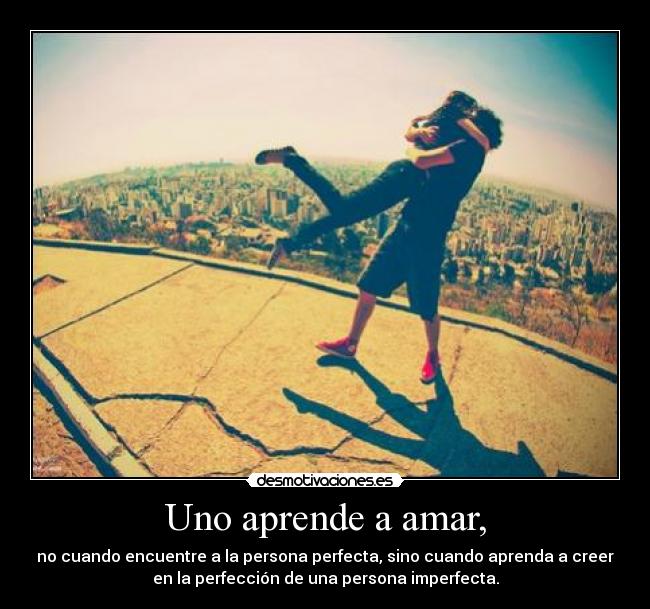 Uno aprende a amar, - 