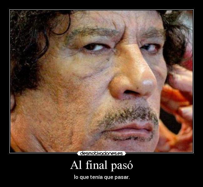 Al final pasó - lo que tenía que pasar.