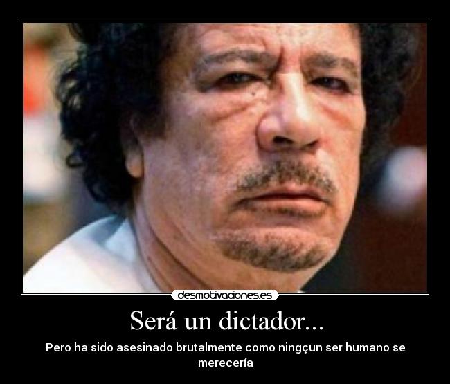 Será un dictador... - 