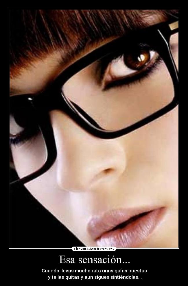 Esa sensación... -
