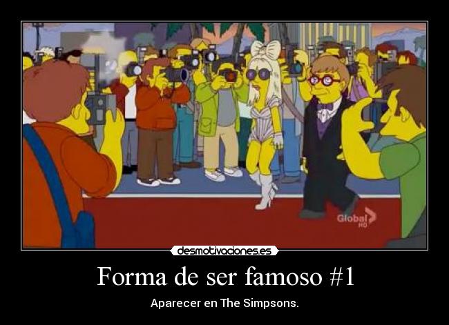 Forma de ser famoso #1 - 
