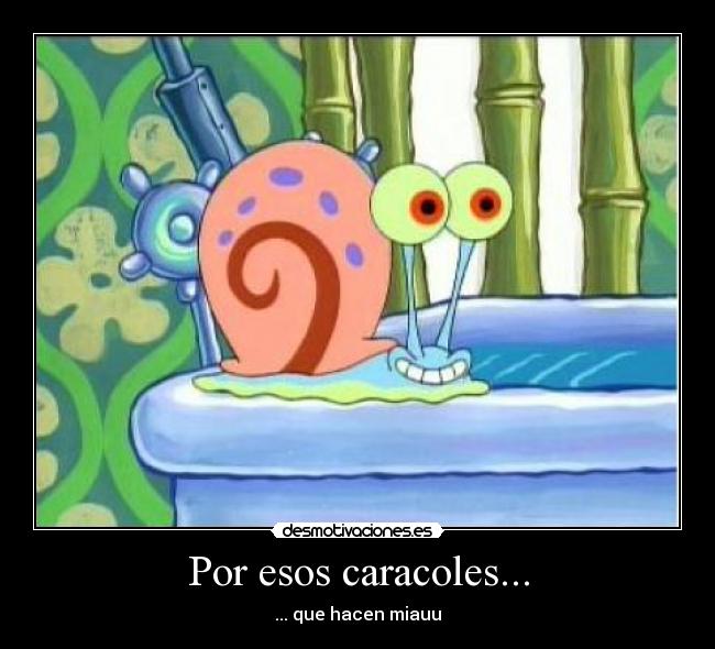 carteles gary bob esponja desmotivaciones