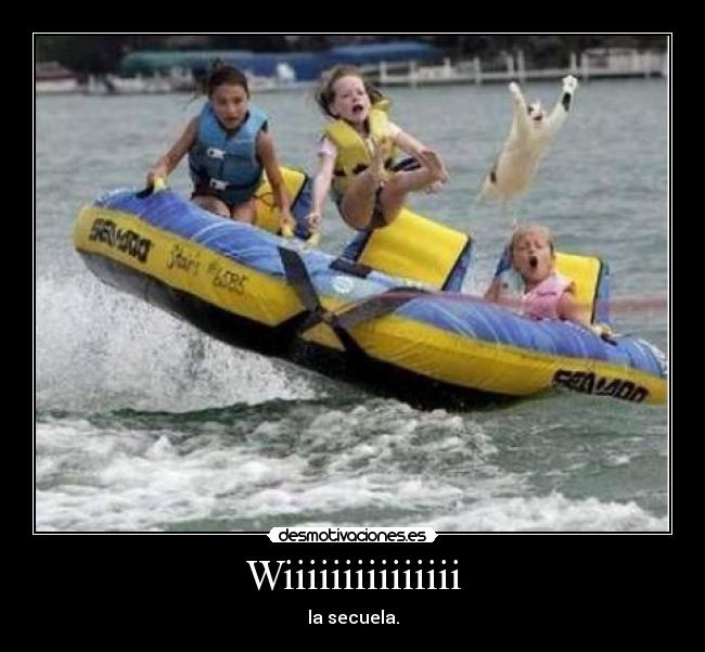 Wiiiiiiiiiiiiiii - la secuela.