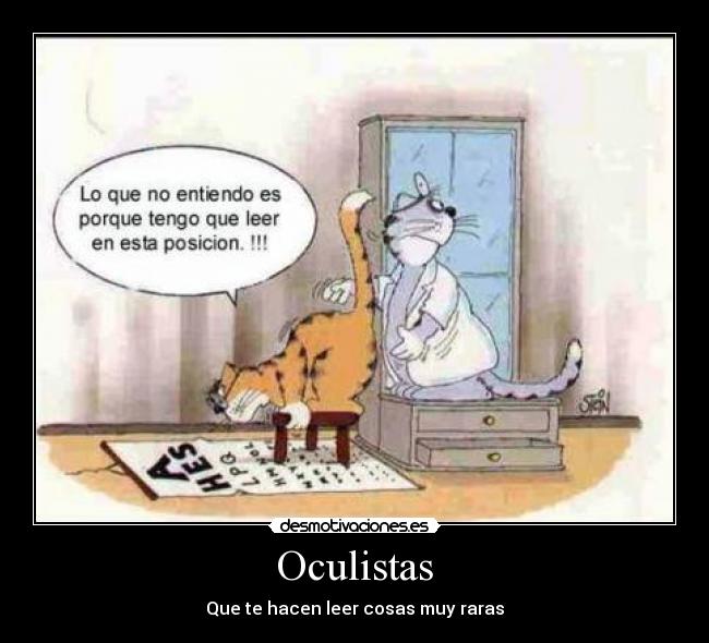 Oculistas - Que te hacen leer cosas muy raras