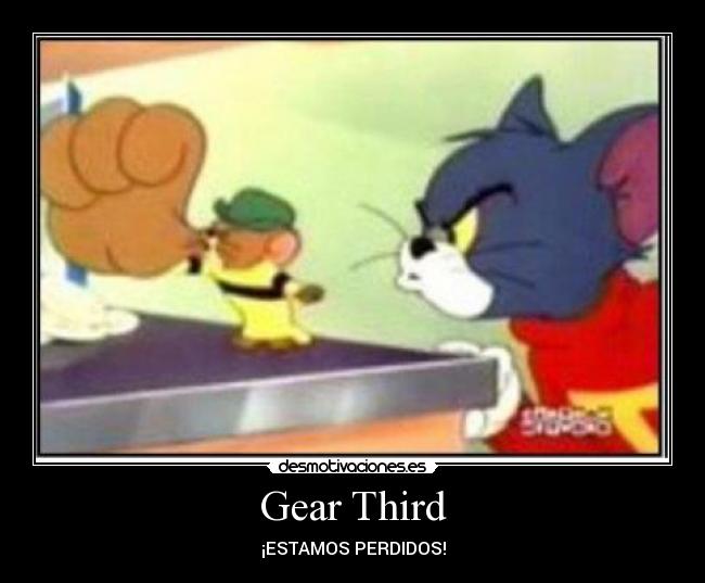Gear Third - ¡ESTAMOS PERDIDOS!