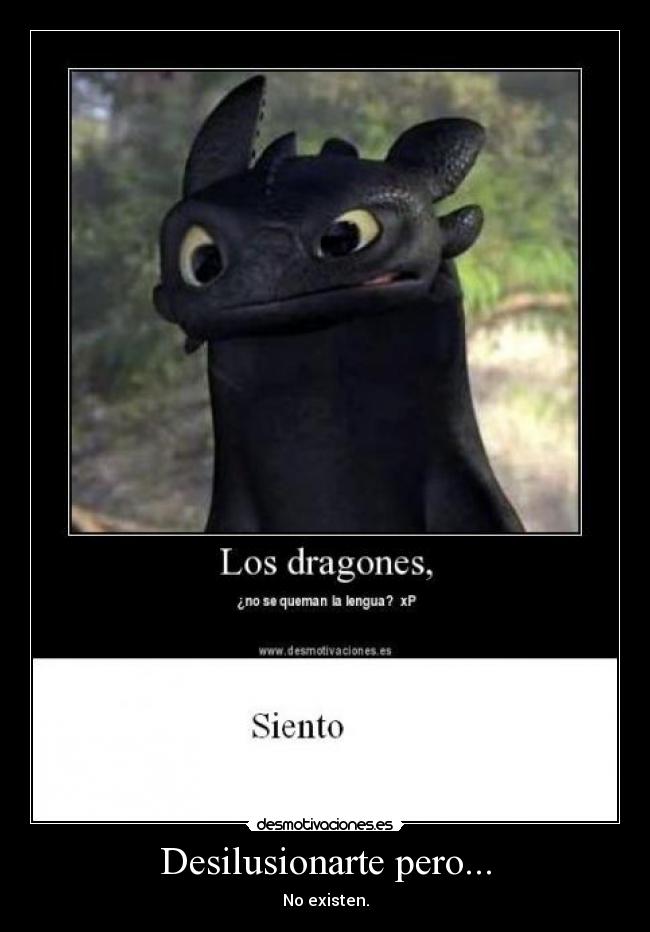 Desilusionarte pero... -