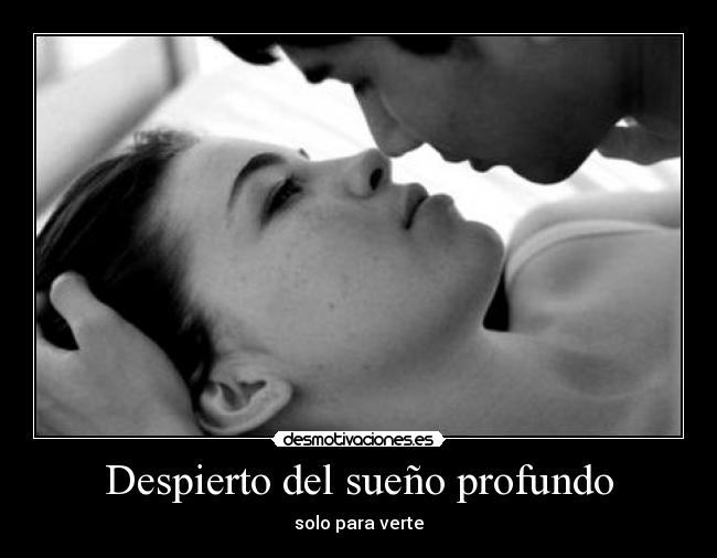 Despierto del sueño profundo -