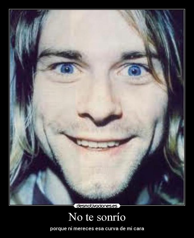 No te sonrío -