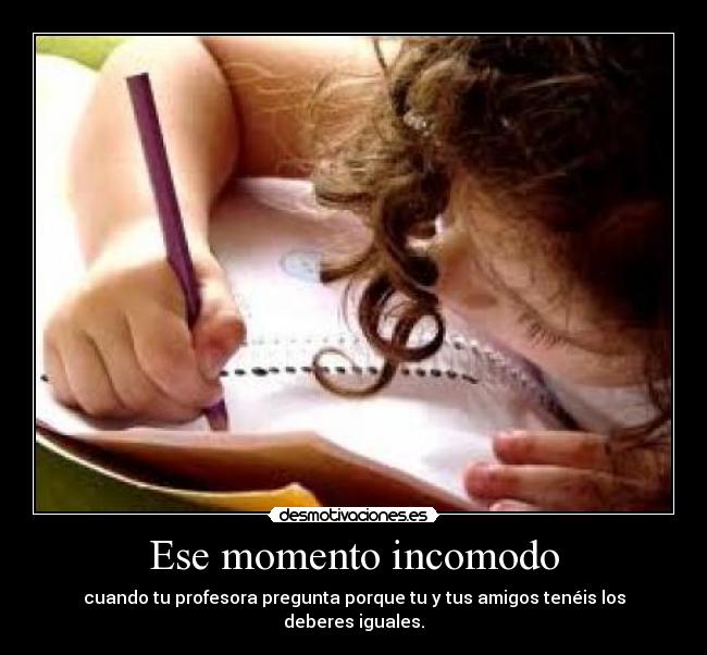 Ese momento incomodo -