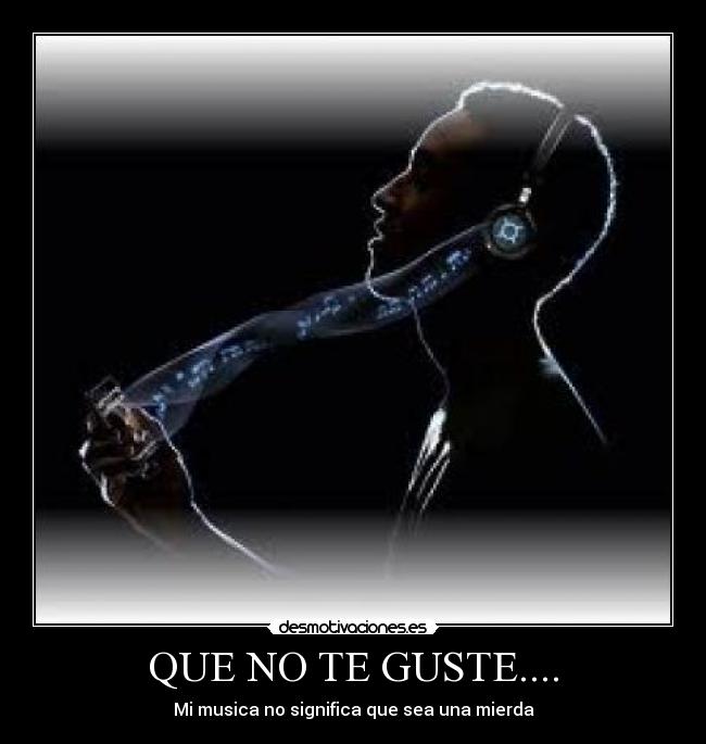 QUE NO TE GUSTE.... - 