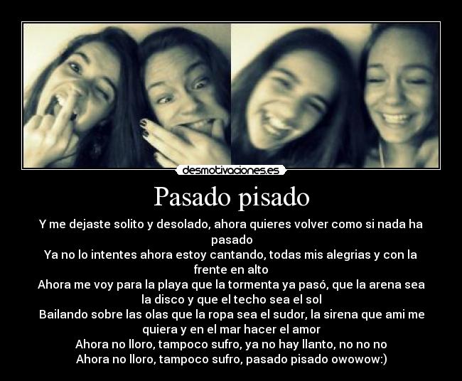 carteles pasado amistad felicidad risas vivir desmotivaciones