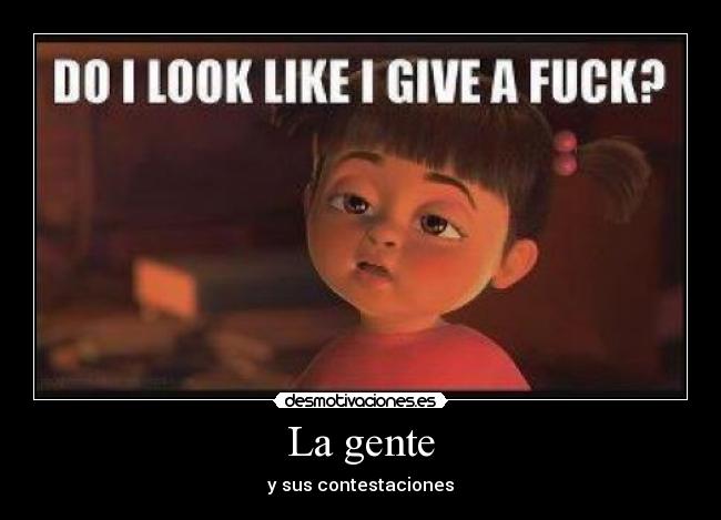 La gente - y sus contestaciones