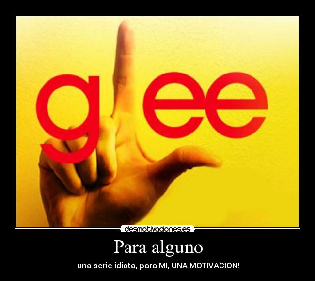 carteles glee desmotivaciones