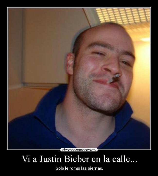 Vi a Justin Bieber en la calle... - 