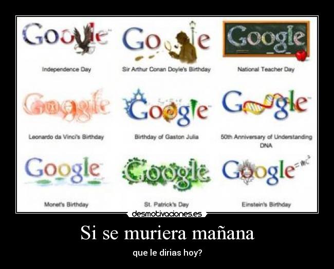 Si se muriera mañana -