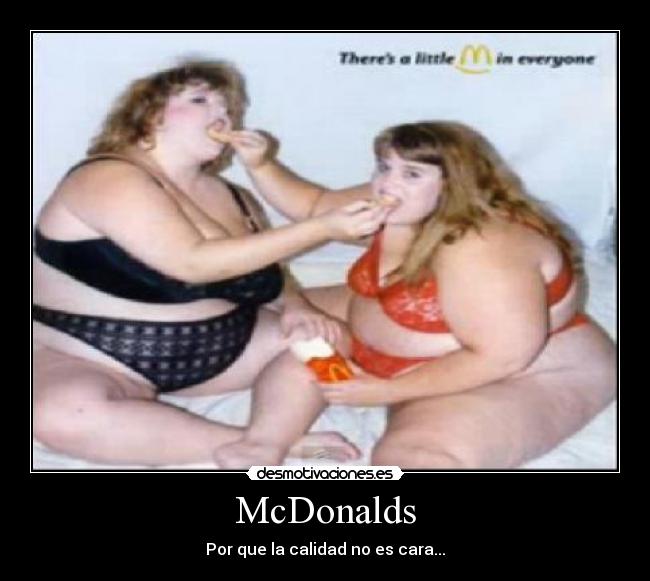 McDonalds - Por que la calidad no es cara...