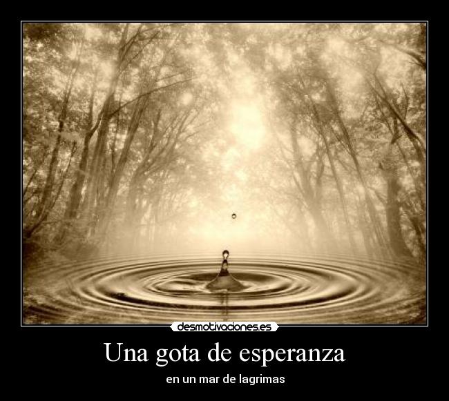 Una gota de esperanza -