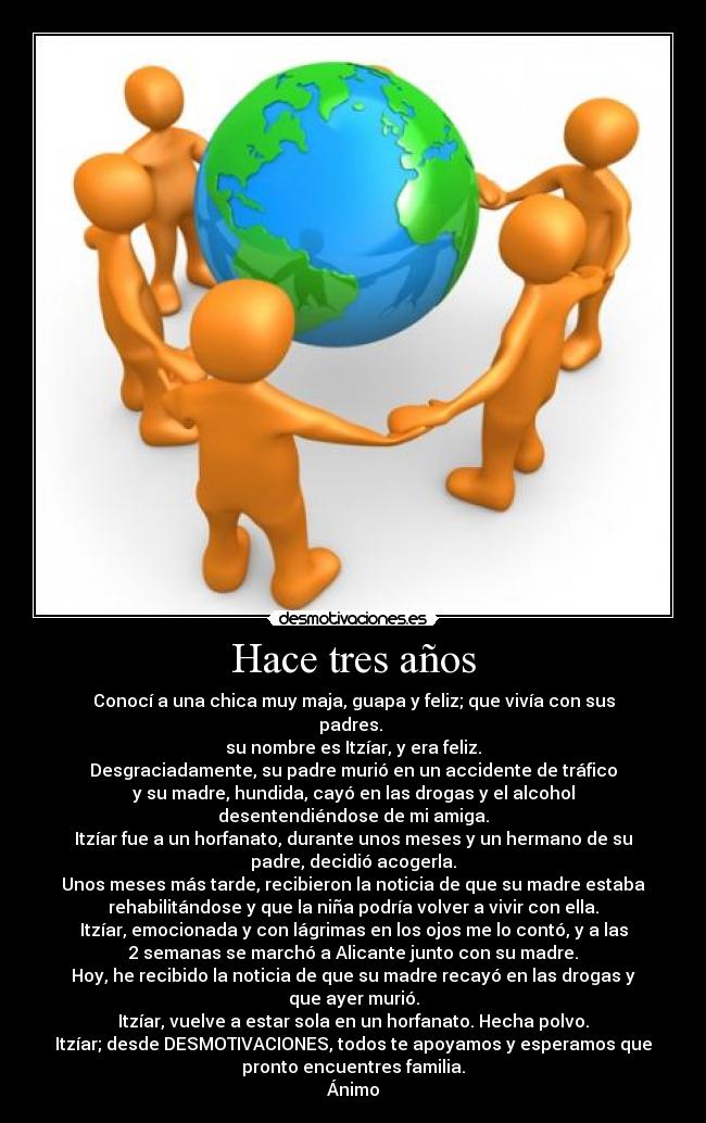 Hace tres años -