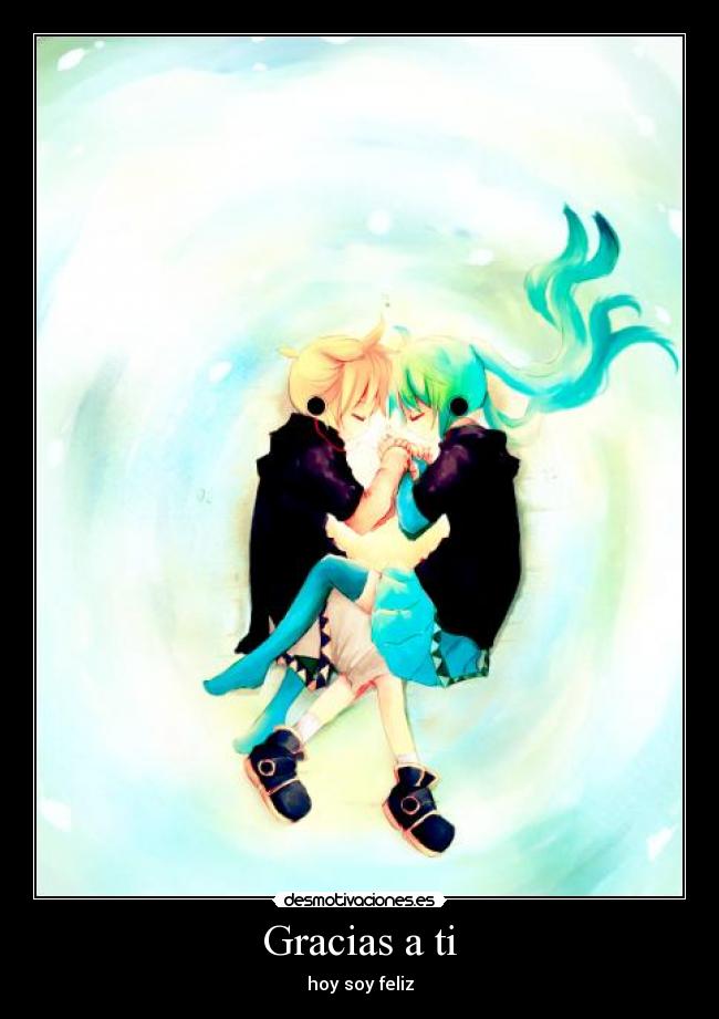 Gracias a ti - hoy soy feliz