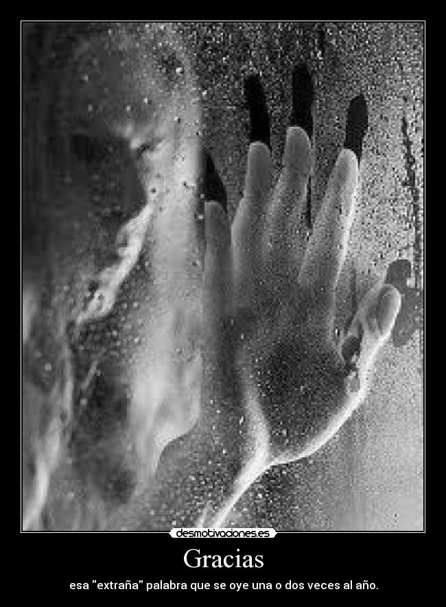Gracias - esa extraña palabra que se oye una o dos veces al año.