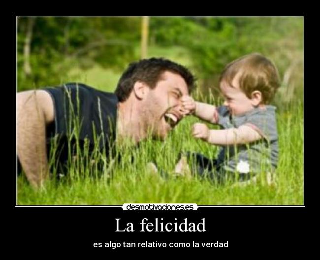La felicidad - 