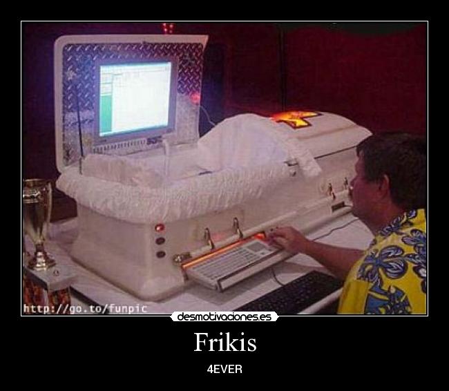 Frikis -