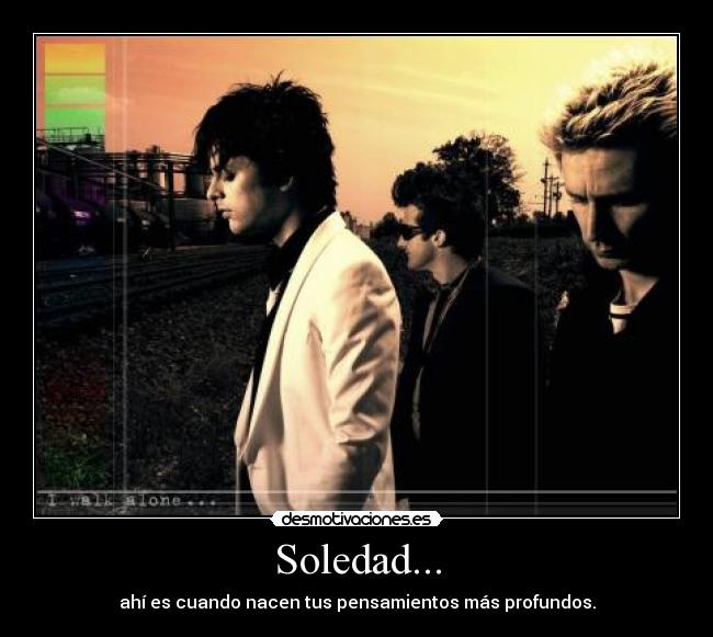 carteles soledad puesto green day eso equivale una principal verdad senor senora walt desmotivaciones