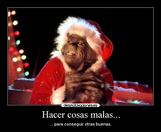 Hacer cosas malas... -