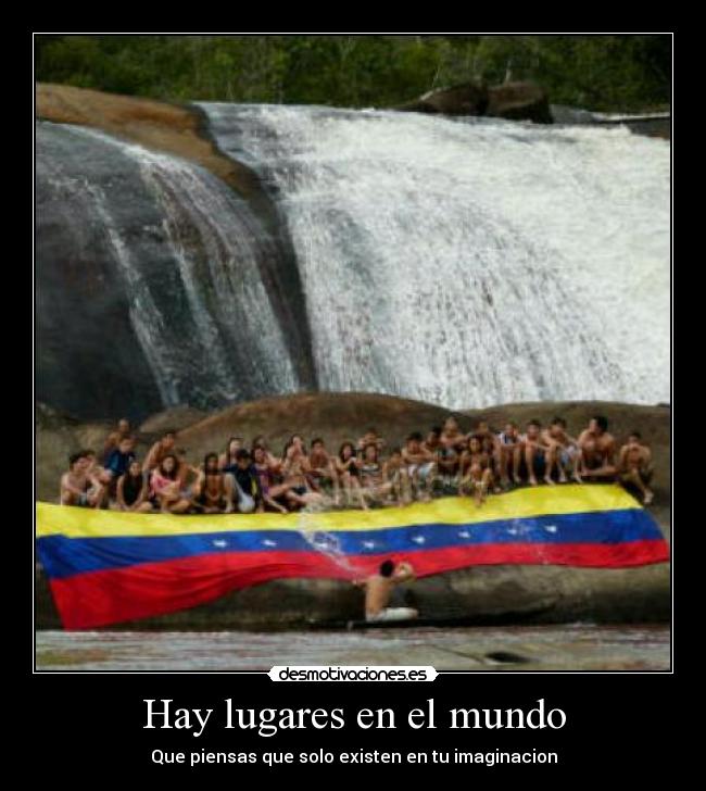 Hay lugares en el mundo - Que piensas que solo existen en tu imaginacion