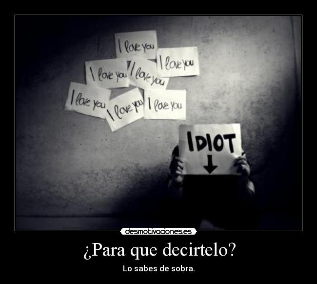 ¿Para que decirtelo? - 