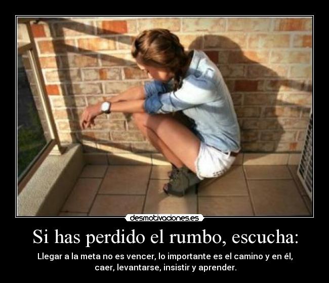 Si has perdido el rumbo, escucha: - 