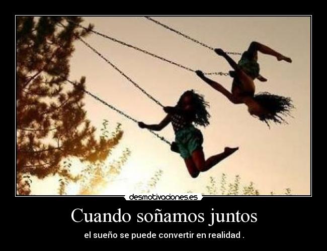 Cuando soñamos juntos -