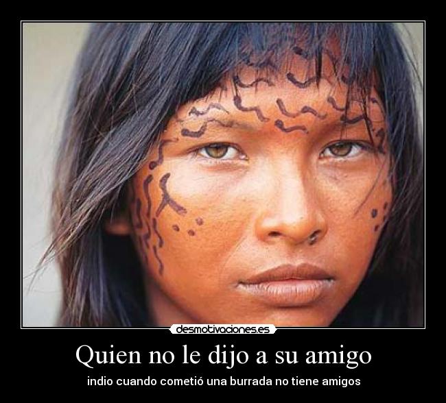 Quien no le dijo a su amigo - 