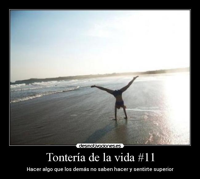 Tontería de la vida #11 -