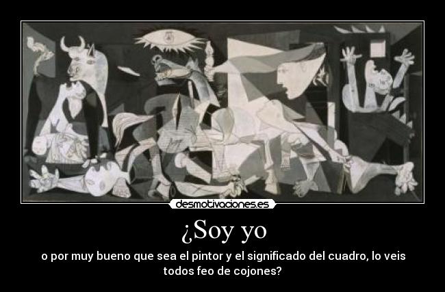 carteles cuadro feo guernica desmotivaciones