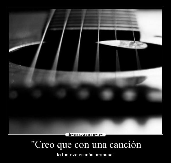 Creo que con una canción -