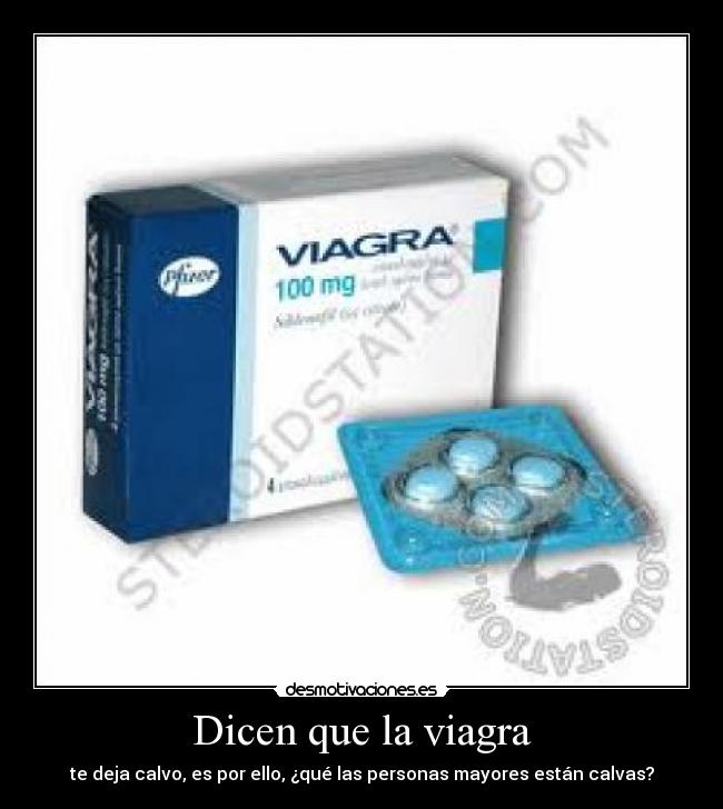 Dicen que la viagra - te deja calvo, es por ello, ¿qué las personas mayores están calvas?