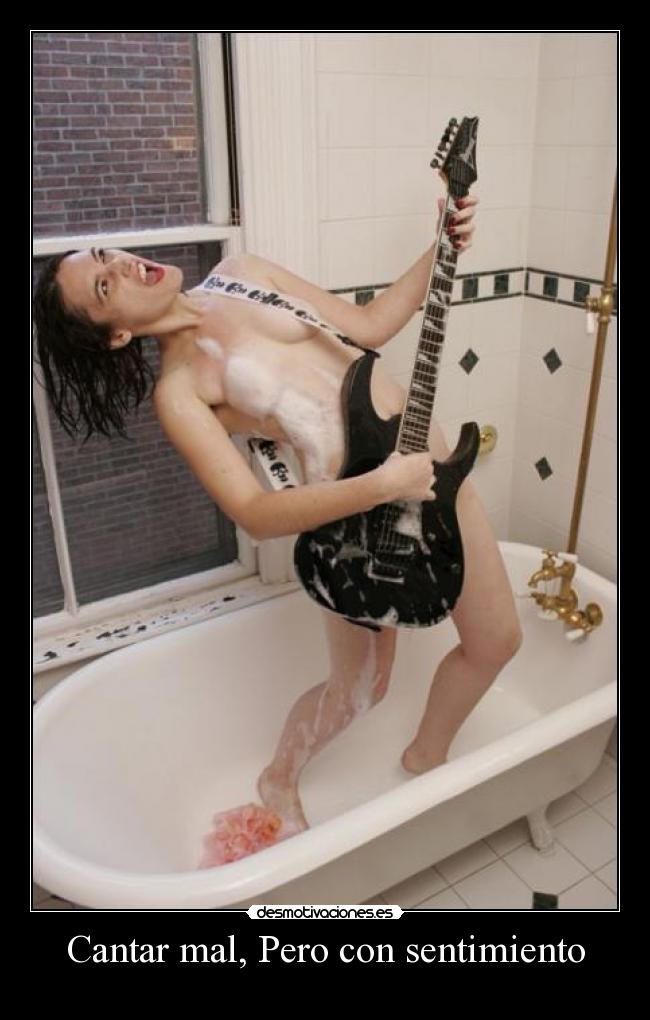 Cantar mal, Pero con sentimiento - 