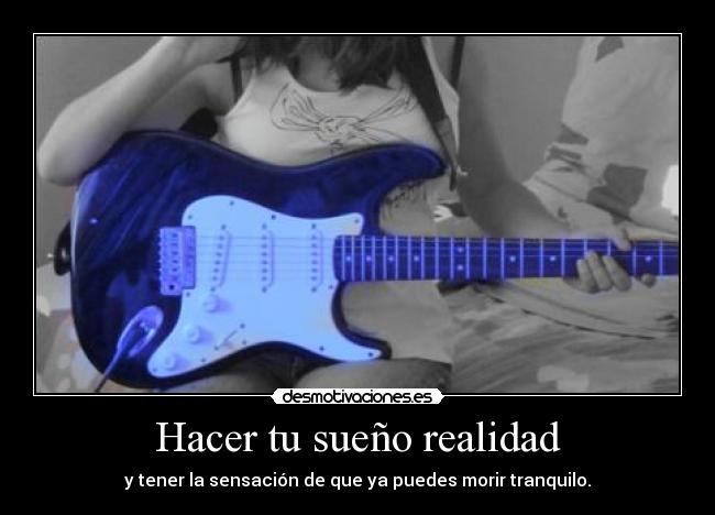 Hacer tu sueño realidad -