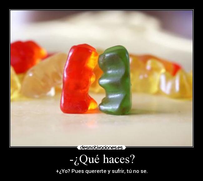 -¿Qué haces? -