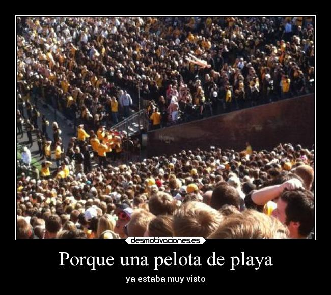 Porque una pelota de playa - 