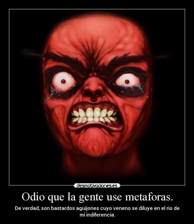 carteles odio odio metaforas desmotivaciones
