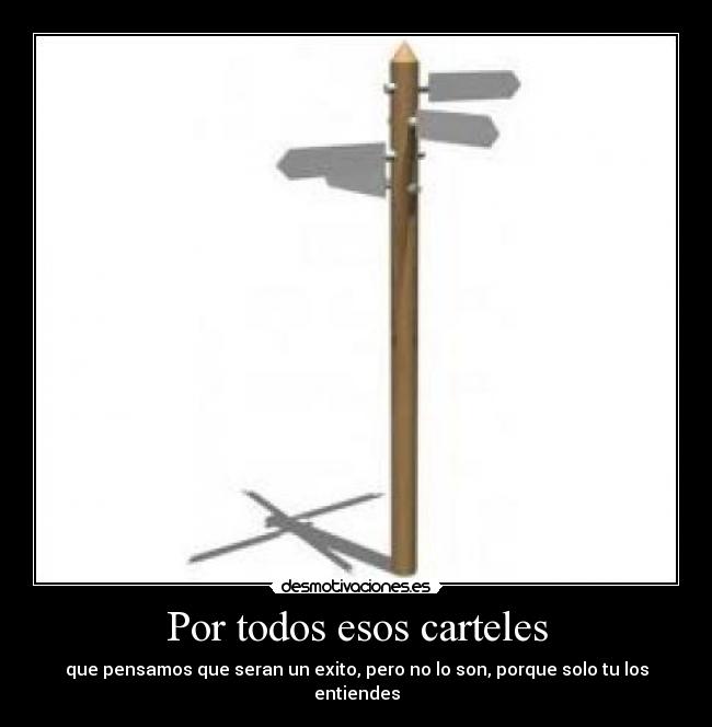 Por todos esos carteles - 