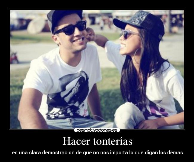 Hacer tonterías - 