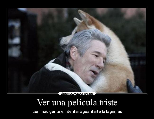 Ver una pelicula triste -