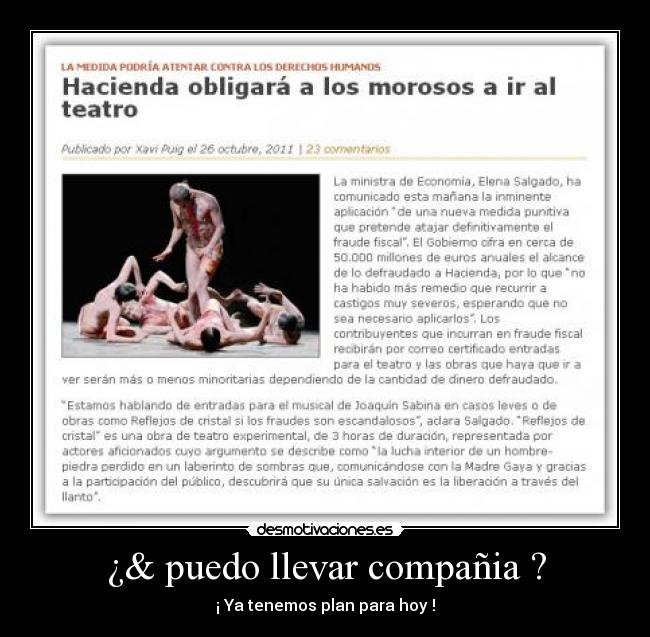 ¿& puedo llevar compañia ? -